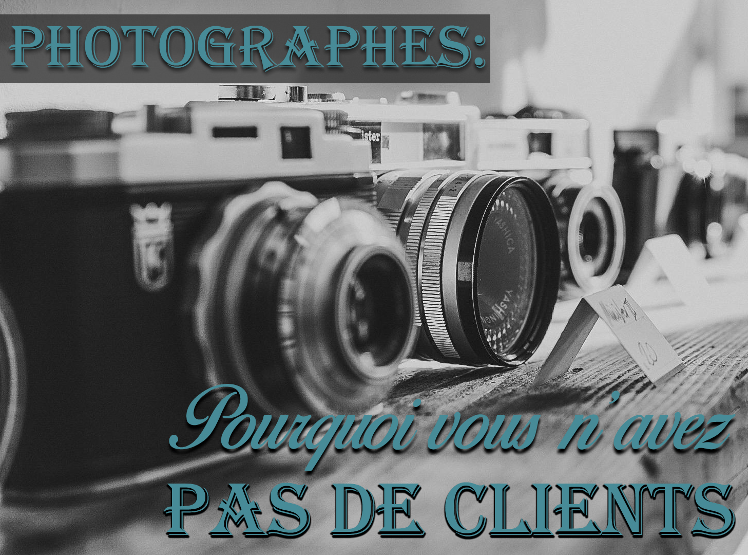 Photographe en manque de clients cherchant des solutions pour développer son activité